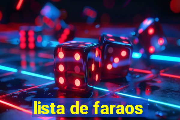 lista de faraos